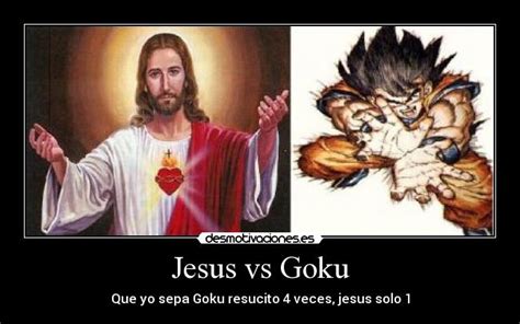 Jesus vs Goku | Desmotivaciones