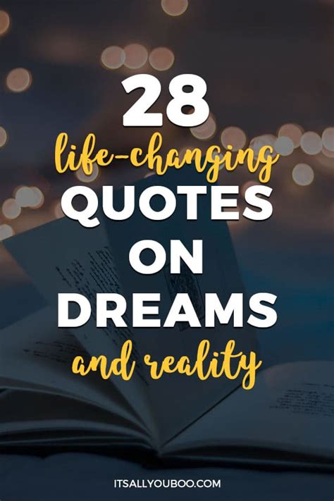 28 Life-Changing Quotes on Dreams and Reality