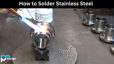 How to Solder Stainless Steel - An Overview