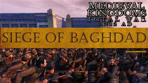 Siege of Baghdad 1258 AD - Muliplayer Battle - Total War : Mediëval ...