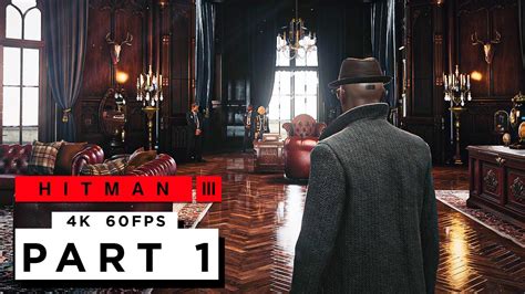 HITMAN 3 Walkthrough Gameplay Part 1 (4K 60FPS) FULL GAME - YouTube