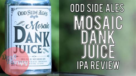 Odd Side Ales Mosaic Dank Juice Review | Draft Therapy