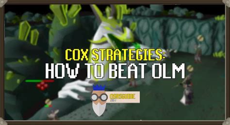 OSRS Olm Strategy Guide (for CoX) | Incl. Tile Imports & More