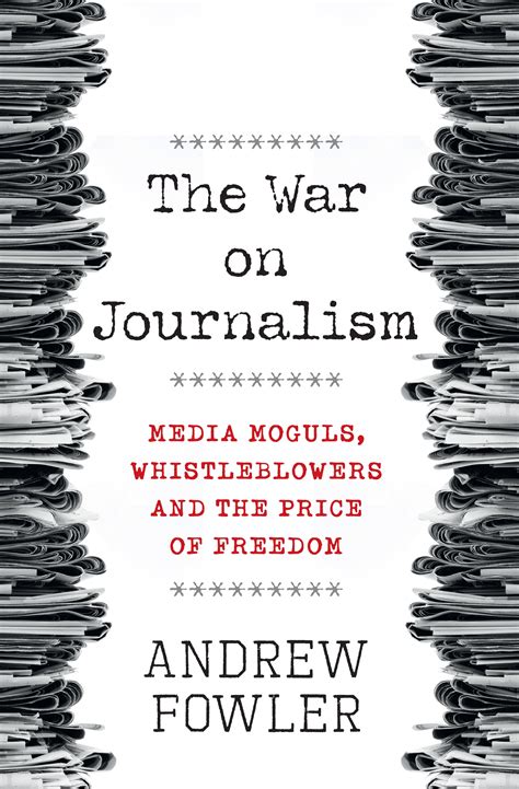 The War on Journalism by Andrew Fowler - Penguin Books Australia