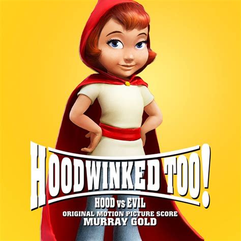 ‘Hoodwinked Too! Hood VS. Evil’ Soundtrack announced | Film Music Reporter