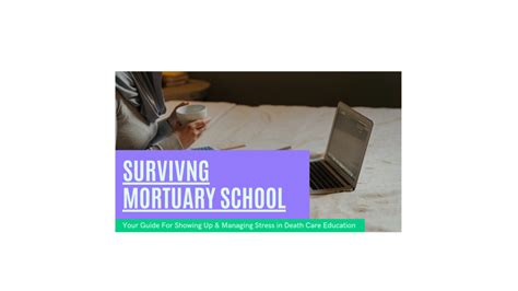 Surving Mortuary School