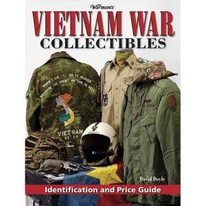 Vietnam War From A to Z: Vietnam War Collectibles, by David Doyle