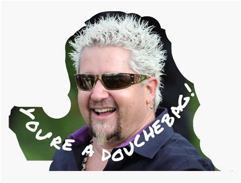 #yousadoosh #dooshbag #douchebag #guyfieri #douchecanoe - Guy Fieri, HD ...