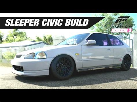 Honda Civic Type R SLEEPER Build - Forza Horizon 3 - YouTube