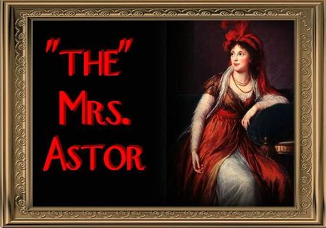 "the" Mrs. Astor