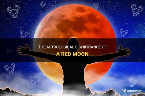 The Astrological Significance Of A Red Moon | ShunSpirit