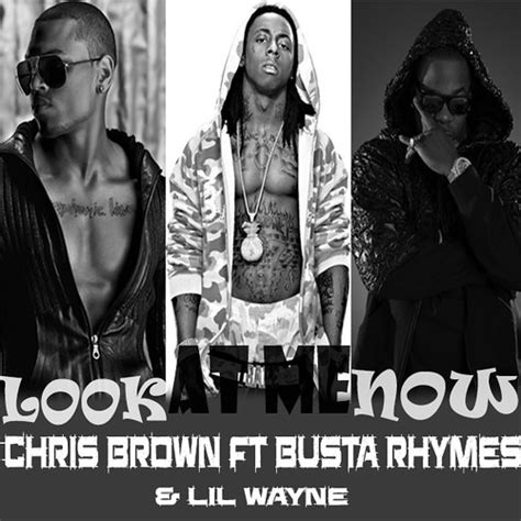 Chris Brown Look At Me Now Ft Lil Wayne & Busta Rhymes | Flickr