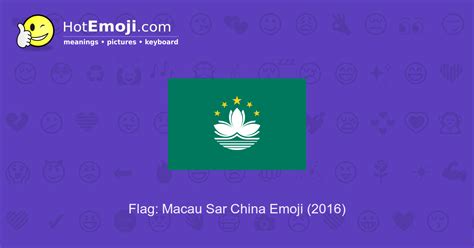 🇲🇴 Flag: Macau Sar China Emoji Meaning with Pictures: from A to Z