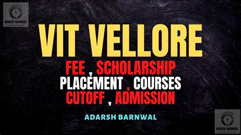 VIT Vellore : Cutoff , Fees , Admission , Ranking ,Placement , Courses ...