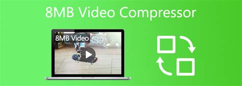 8MB Video Compressor: Review and 3 Alternatives [2024]