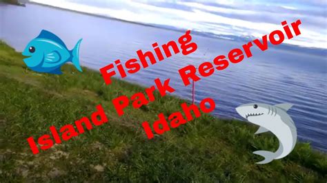 Fishing At Island Park Reservoir Island Park Idaho 6/20-22/2019 - YouTube