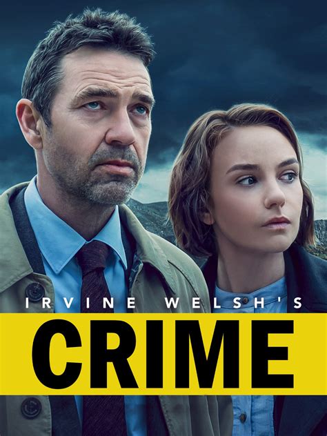 Irvine Welsh's Crime - Rotten Tomatoes