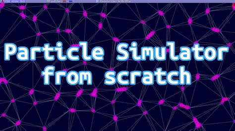 Making a Free Particle Simulator from scratch! - YouTube