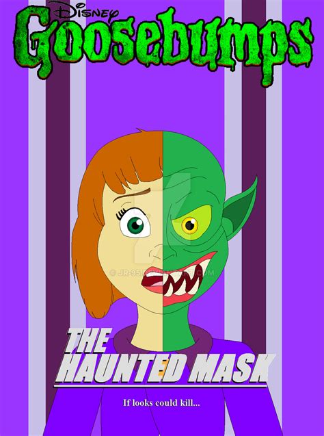 Disney's Goosebumps: The Haunted Mask by JR-95 on DeviantArt