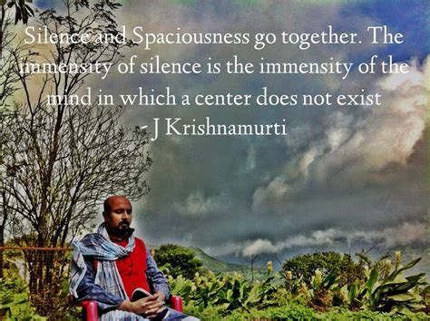 Silence & Spaciousness | J krishnamurti quotes, Silence quotes, Rumi ...