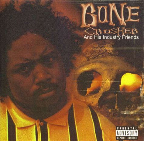 Bone Crusher - Bone Crusher And His Industry Friends (2002, CD) | Discogs