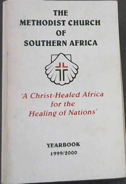 The Methodist Church of Southern Africa Yearbook 1999/ 2000 by Dandala ...