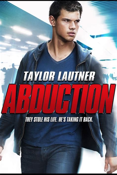 Abduction (2011) - Rotten Tomatoes