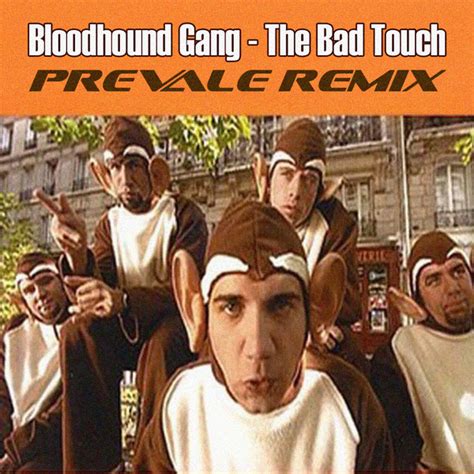 Bloodhound Gang - The Bad Touch (File, MP3, Single, Unofficial Release ...