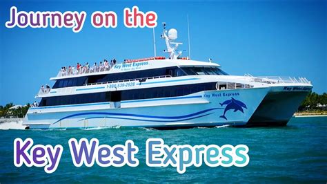 Key West Express - Fort Myers to Key West - part 1 of 3 - YouTube