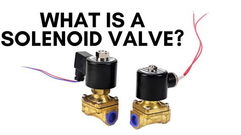 What Is A Solenoid Valve? • Solenoids Coils