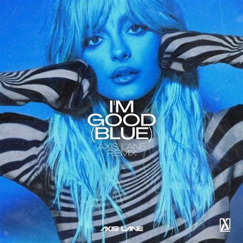 Stream David Guetta & Bebe Rexha - I'm Good (Blue) - Axis Lane's Avicii ...