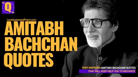 27 Amitabh Bachchan Quotes - Help You Succeed In The Life