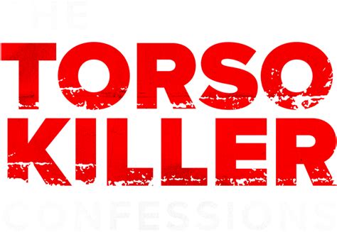 Watch The Torso Killer Confessions Full Episodes, Video & More | A&E