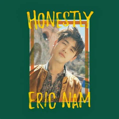 ERIC NAM HONESTLY album cover #2 by LeaKpAlbum | Eric nam, Album covers ...