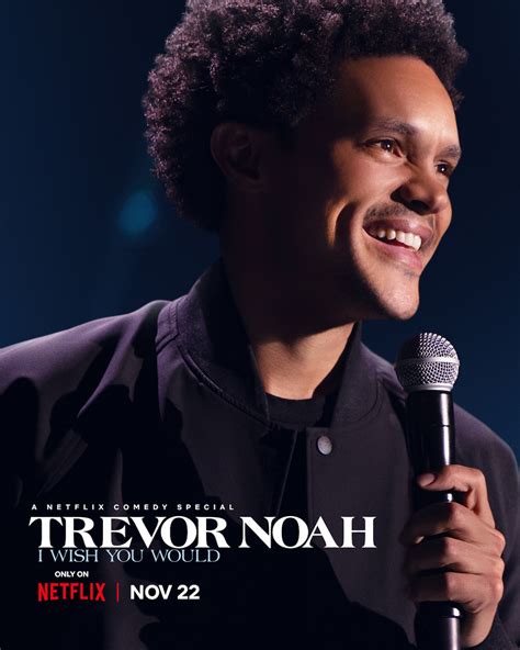 Trevor Noah New Stand-up Comedy Special “I Wish You Would” Announced ...