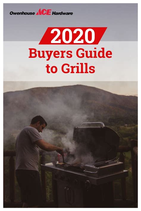 2020 Buyers Guide to Grills | Grilling, Ace hardware, Guide