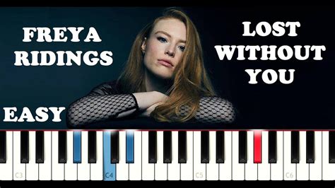 Freya Ridings - Lost Without You (SLOW EASY PIANO TUTORIAL) - YouTube