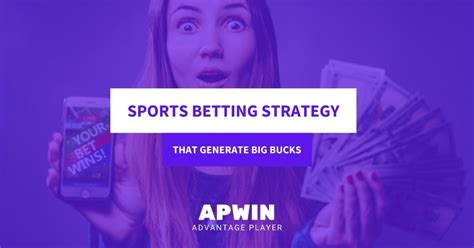 Sports Betting Strategy That Generate Big Bucks | APWin