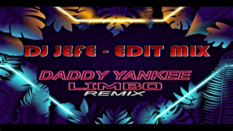 DADDY YANKEE-LIMBO (REMIX) - YouTube