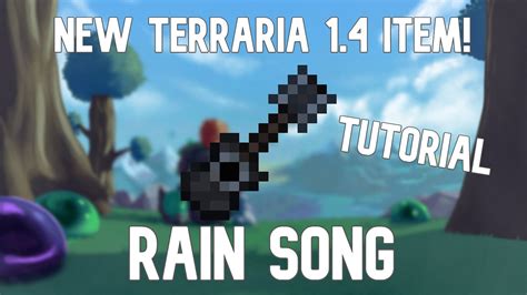 Rain Song Tutorial- How to use the Rain Song Guitar in Terraria 1.4 ...