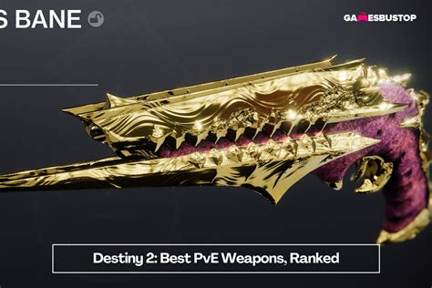 Destiny 2: Best PvE Weapons, Ranked (2023) | GamesBustop