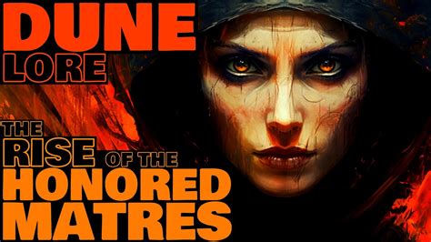 Honored Matres: The Rise of the Dominatrix Sisterhood | Dune Lore ...