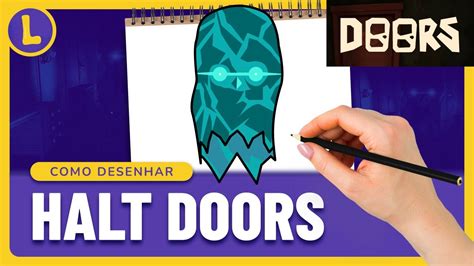 Como DESENHAR o HALT do DOORS (ROBLOX) | Cómo DIBUJAR a HALT DOORS ...