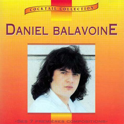 Daniel Balavoine – Ses 7 Premières Compositions (1996, CD) - Discogs