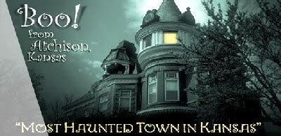 Atchison Kansas -- The Most Haunted City in Kansas