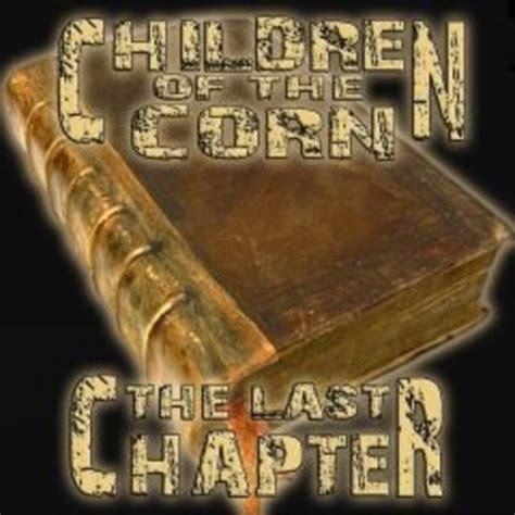 Children Of The Corn - The Last Chapter : Children Of The Corn : Free ...