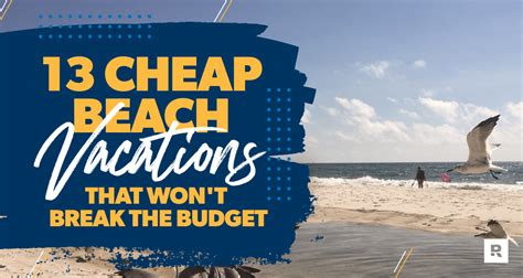 13 Cheap Beach Vacations That Won’t Break Your Budget - Ramsey