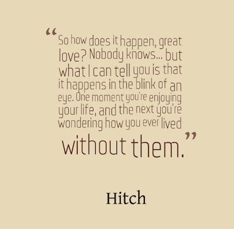 Hitch Quotes Love. QuotesGram