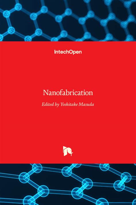 Nanofabrication | Nanofabrication Techniques | InTechOpen