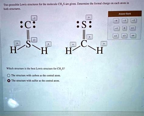 SOLVED: Two possible Lewis structures for the molecule CH3S2 are given ...